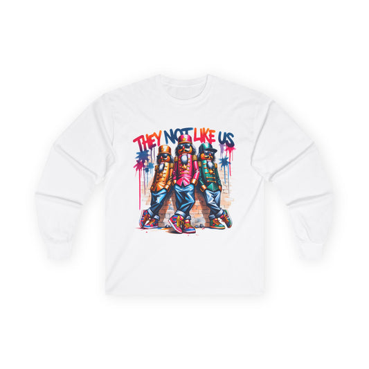 “They Not Like Us” Urban Streetwear Long Sleeve Tee