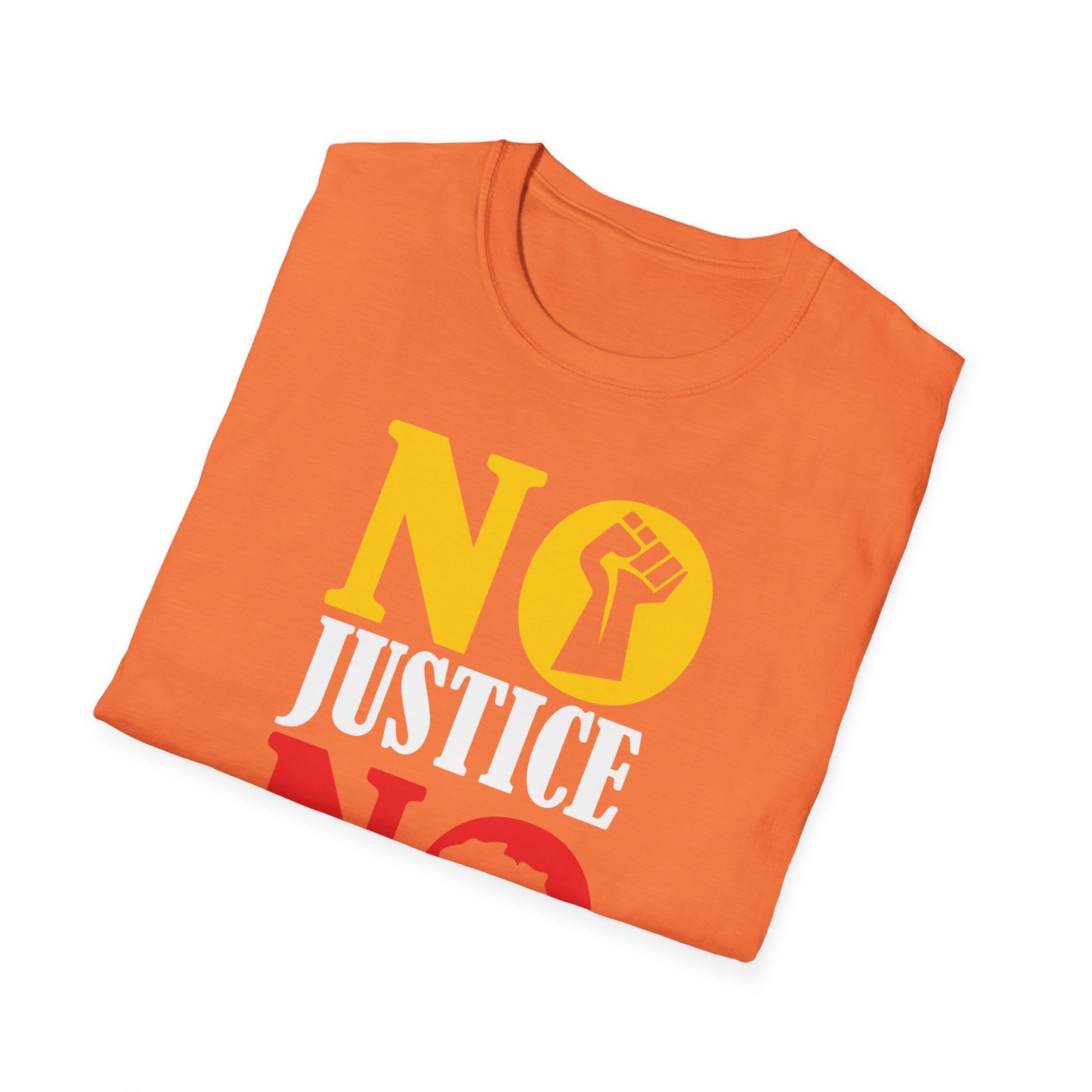 Justice No Peace T-Shirt | Unisex Softstyle Tee | Activism Apparel | Social Justice Gift | Orange Protest Shirt | Statement Tee