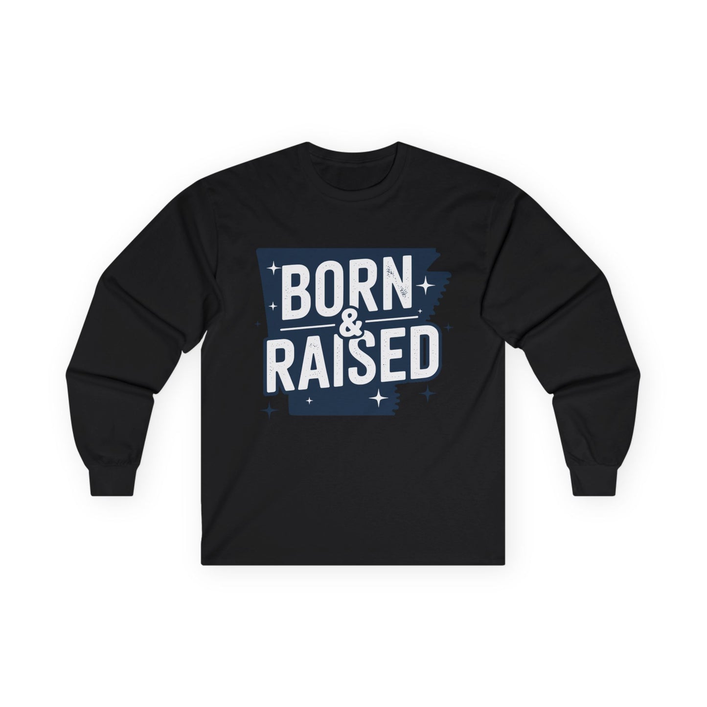 Born & Raised Long Sleeve Tee — State Pride Graphic Shirt