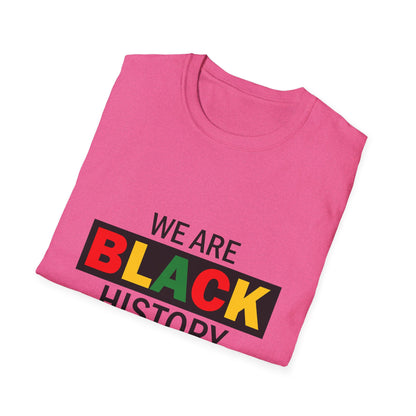 Unisex T-Shirt: Celebrate Black History, Comfortable Cotton Tee, Equality Apparel, Social Justice Gift, Heritage Pride