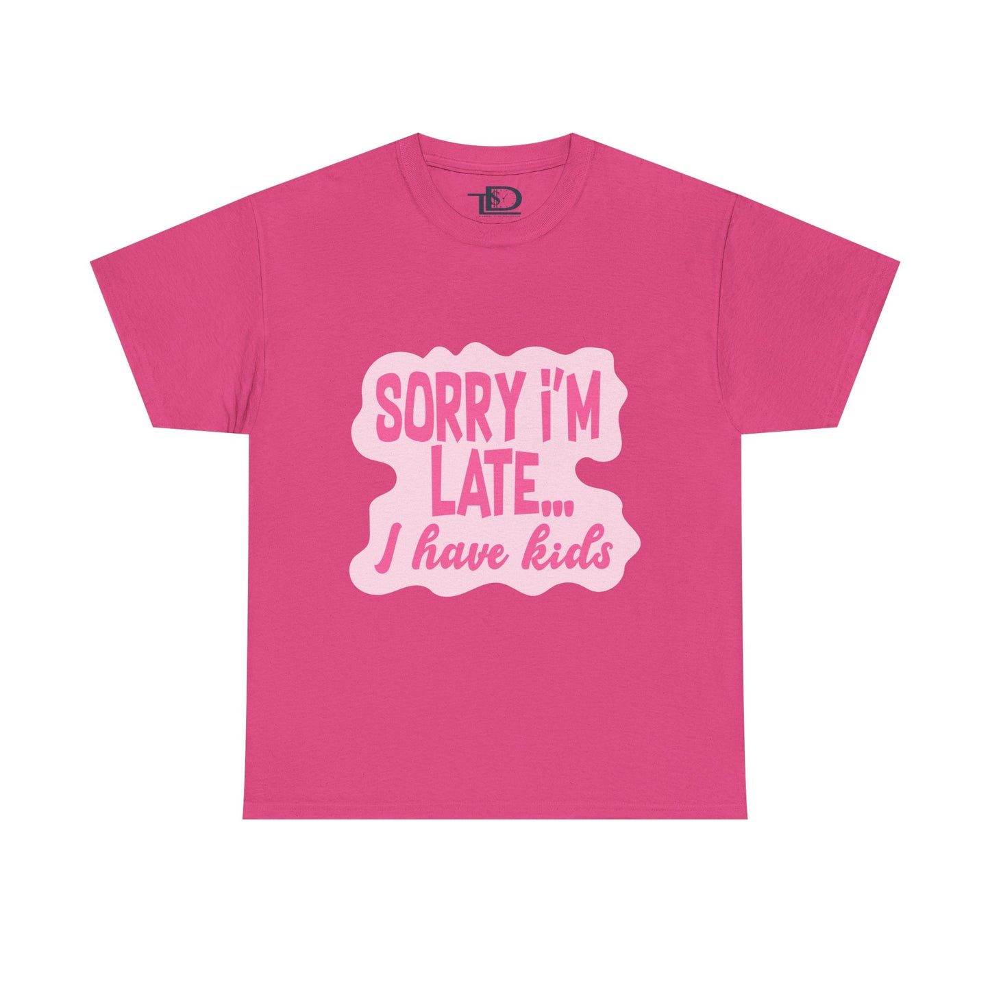 Funny Unisex Heavy Cotton Tee - 'Sorry I’m Late... I Have Kids'