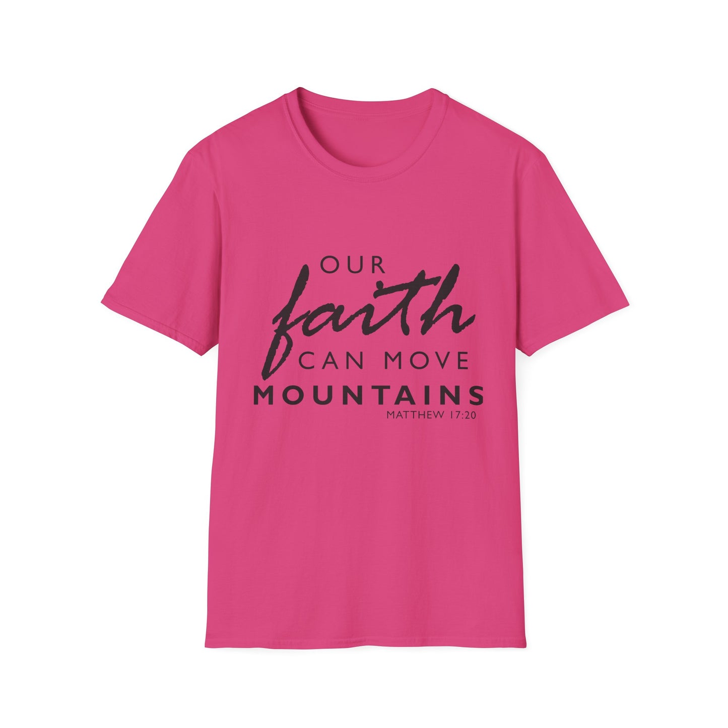 Inspirational Faith T-Shirt - "Our Faith Can Move Mountains"