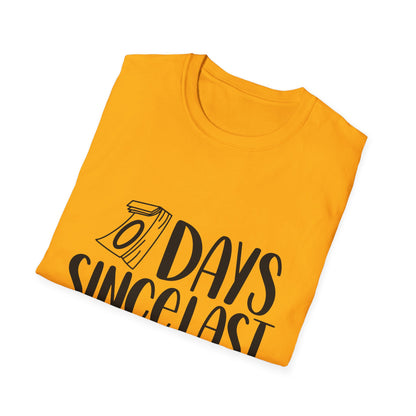 Funny Unisex Softstyle T-Shirt - 'Days Since Last Incident' Humor Tee