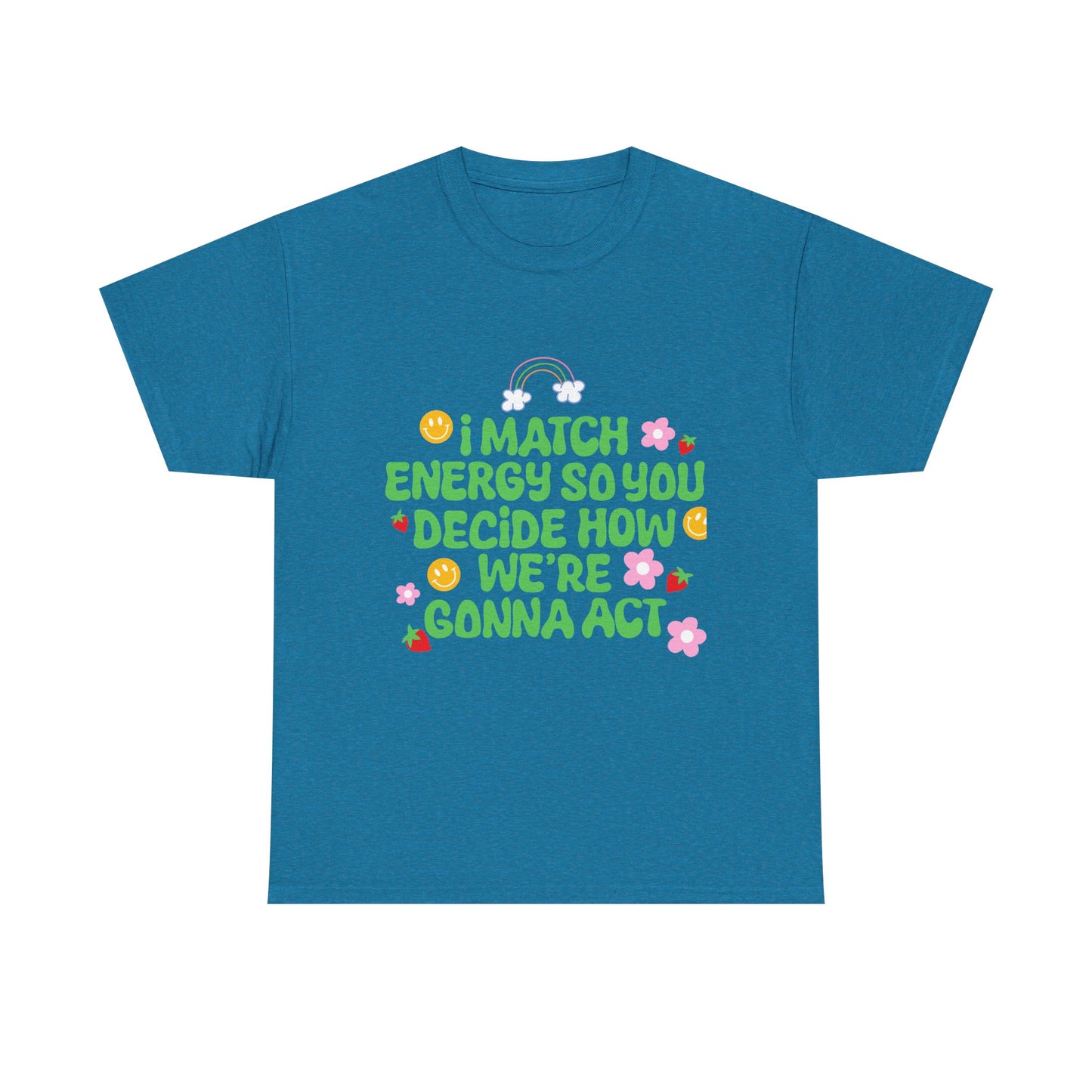 Positive Vibes Unisex Heavy Cotton Tee - "I Match Energy" Design