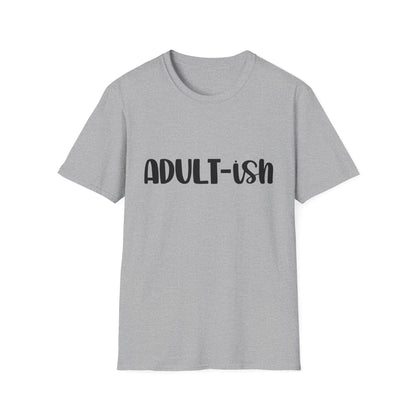 Funny Adult-ish Unisex Softstyle T-Shirt – Perfect Gift for New Adults