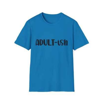 Funny Adult-ish Unisex Softstyle T-Shirt – Perfect Gift for New Adults