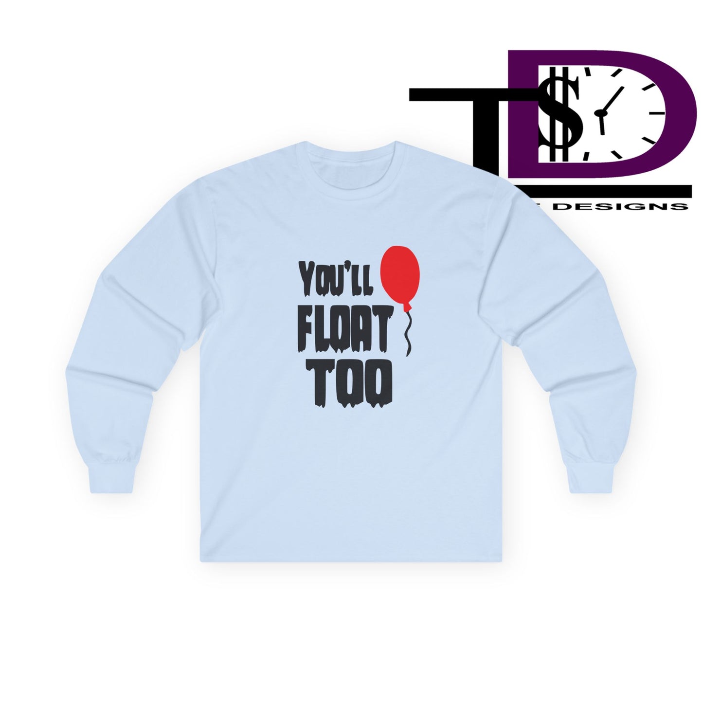 Spooky Long Sleeve Tee - You'll Float Too, Halloween Costume, Horror Lover Clothing, Unisex T-Shirt, Gift Idea