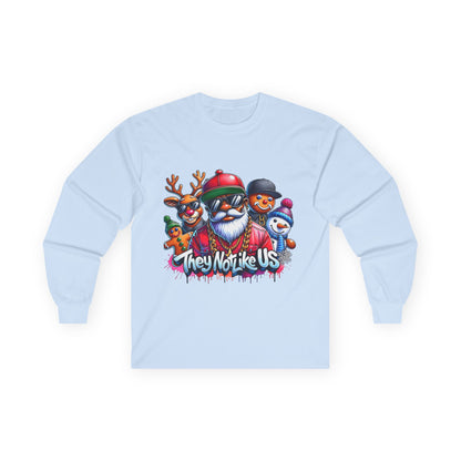 They Not Like Us Christmas Long Sleeve Tee — Funny Santa, Reindeer & Snowman Holiday Shirt
