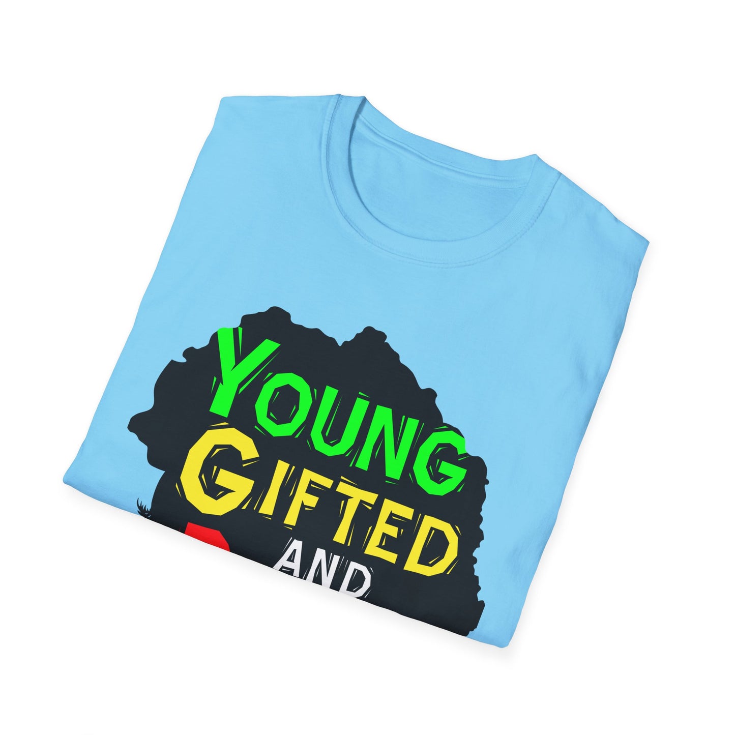 Empowerment Unisex T-Shirt, Young Gifted and Black Graphic Tee, Black History Month Gift, Inspirational Apparel, Casual Everyday Wear