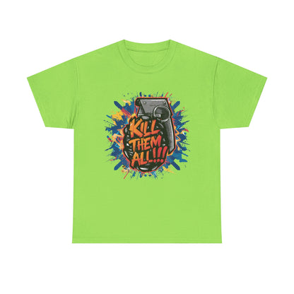 Unisex Graphic Tee with 'Kill Them All' Design | Casual Wear, Streetwear, Graphic T-Shirt, Gift for Gamers, Statement Shirt
