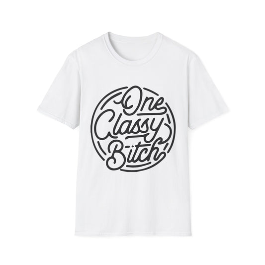 One Classy Bitch Unisex Softstyle T-Shirt - Chic and Playful Statement Tee