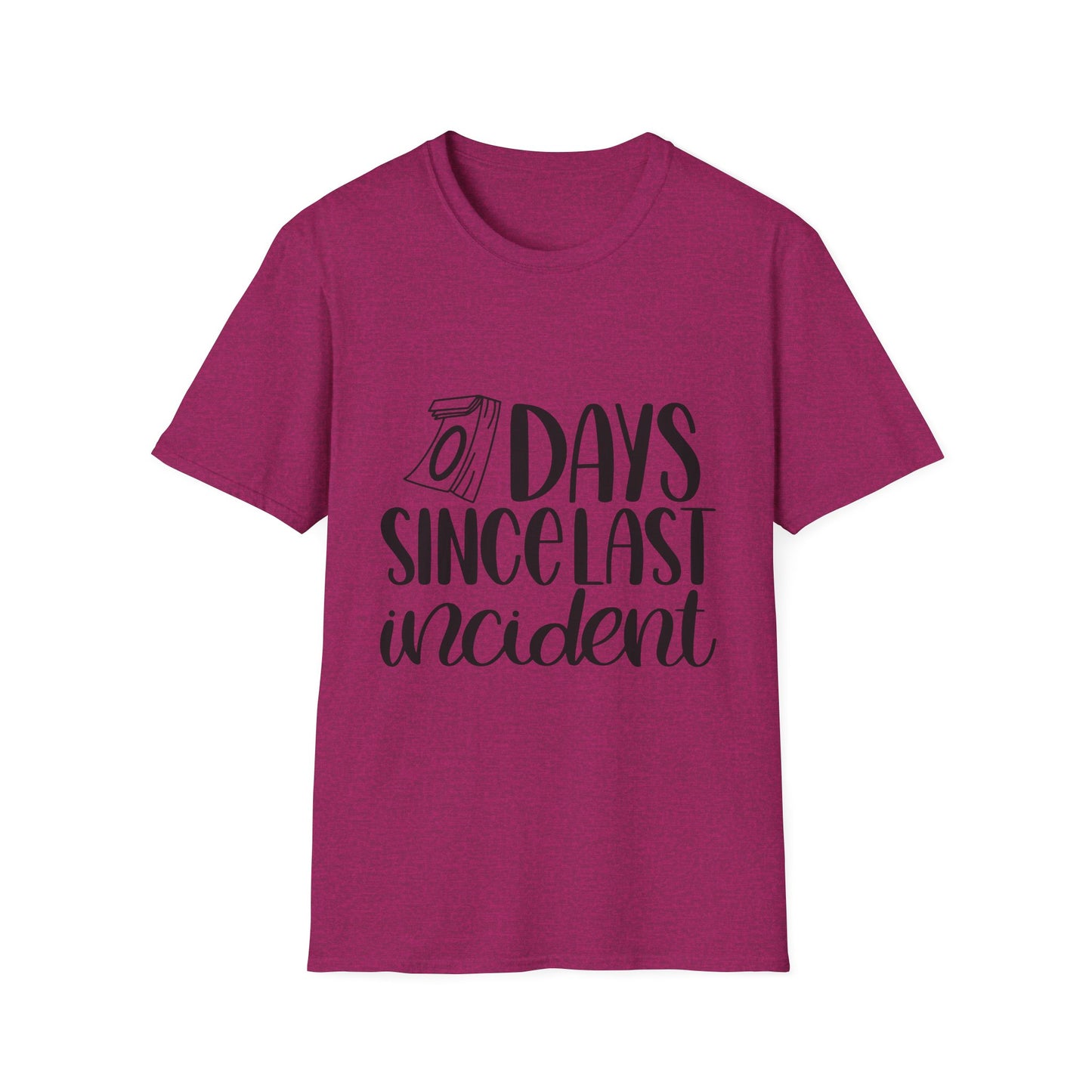 Funny Unisex Softstyle T-Shirt - 'Days Since Last Incident' Humor Tee