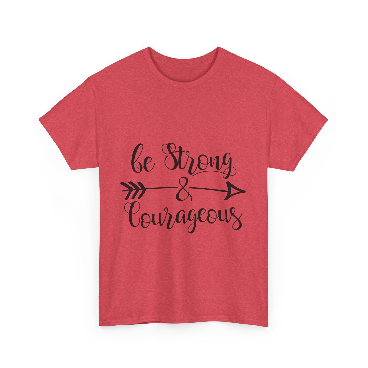 Be Strong & Courageous Unisex Heavy Cotton Tee