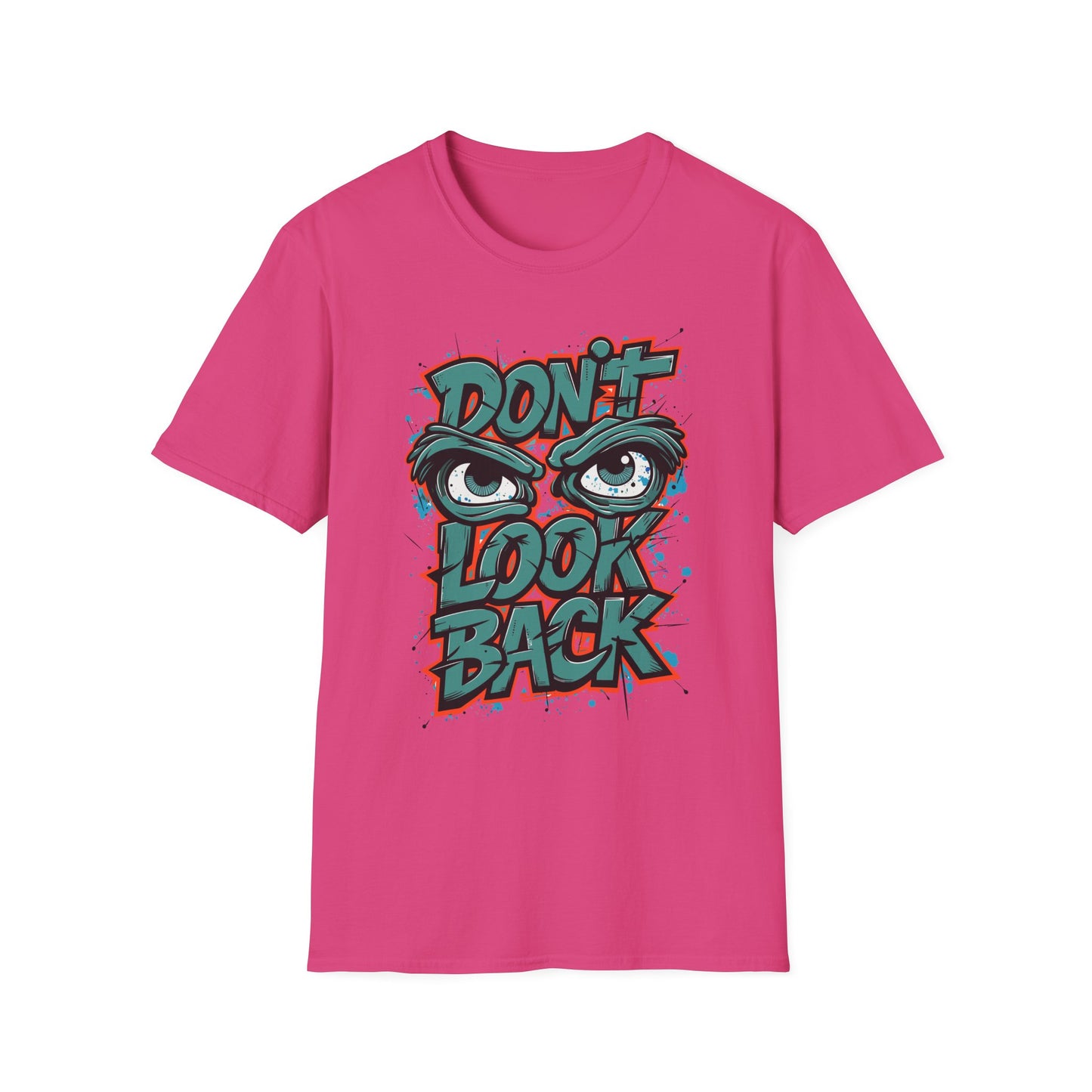 Motivational Graphic Tee, Don't Look Back Shirt, Casual Wear, Unisex T-Shirt, Gift Idea, Everyday Fashion