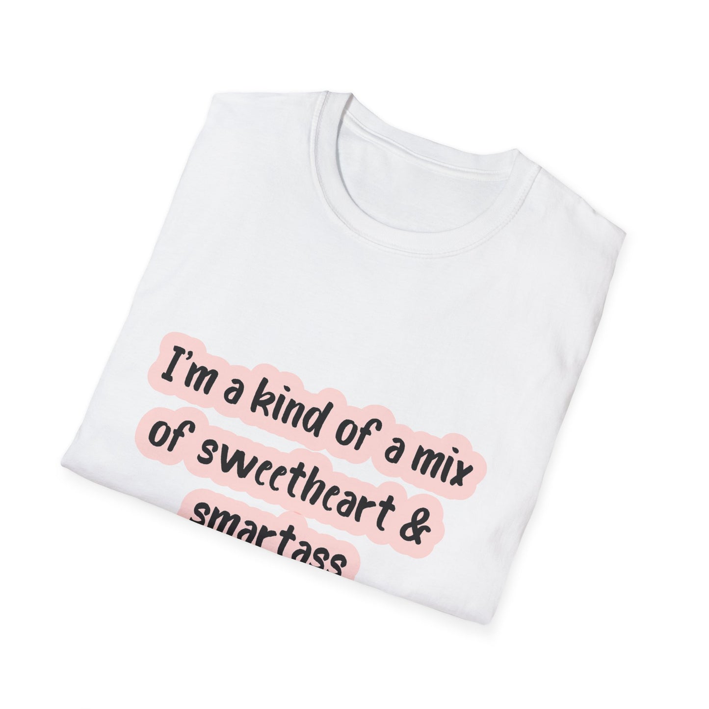Funny Quote Unisex Softstyle T-Shirt - "I'm a mix of sweetheart & smartass"