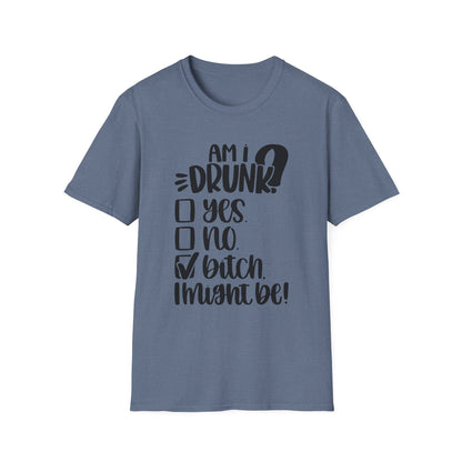 Funny Unisex Softstyle T-Shirt - 'Am I Drunk?' Humor Tee