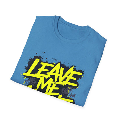 Unisex Softstyle T-Shirt with 'Leave Me Alone' Design - Funny Gift, Casual Wear, Relaxation, Self-Care, Gifts for Introverts