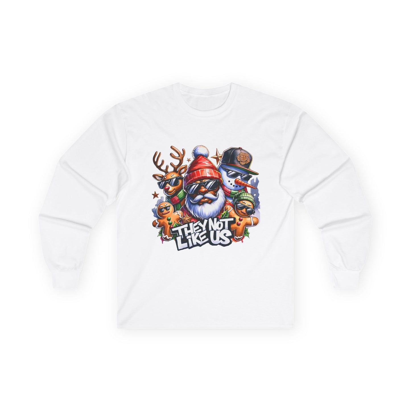 Long Sleeve Tee — Festive 'They Not Like Us' Holiday Crew (Santa & Reindeer Graphic)