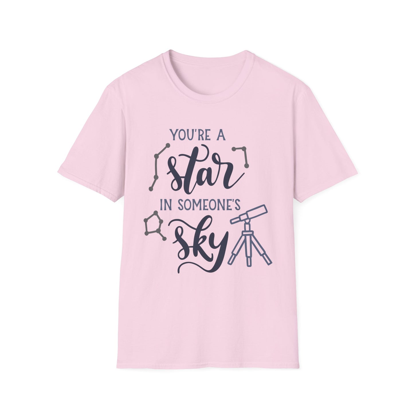 Inspirational T-Shirt, You're a Star in Someone's Sky Tee, Gift for Friends, Motivational Apparel, Birthday Present, Unisex Fashion