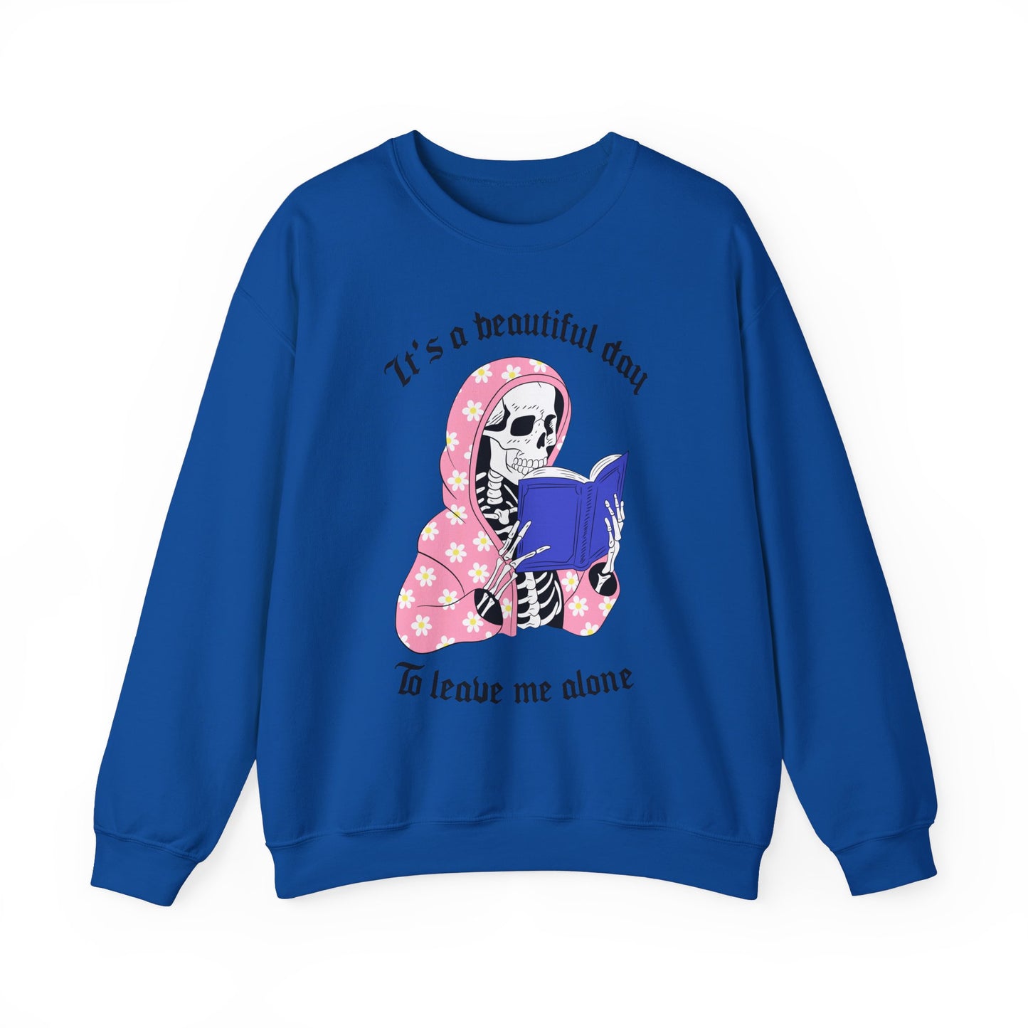 Unisex Heavy Blend™ Crewneck Sweatshirt - "It's a Beautiful Day to Leave Me Alone" Cozy Graphic
