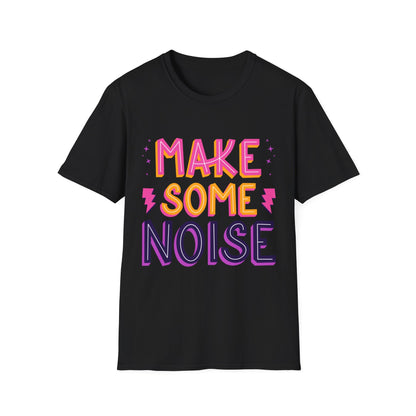 Make Some Noise Unisex Softstyle T-Shirt, Music Lovers Tee, Party Shirt, Gift for Friends, Festival Attire