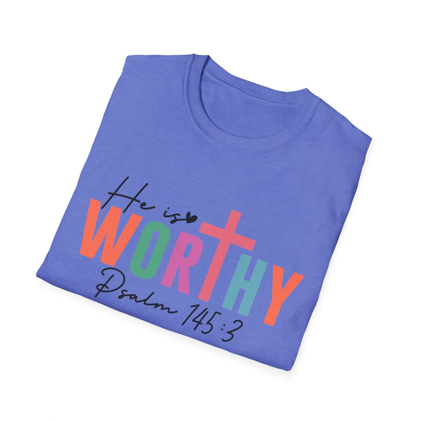 He is Worthy T-Shirt, Unisex Christian Tee, Psalm 145 3 Shirt, Inspirational Gift, Faith-Based Apparel, Church Outfit
