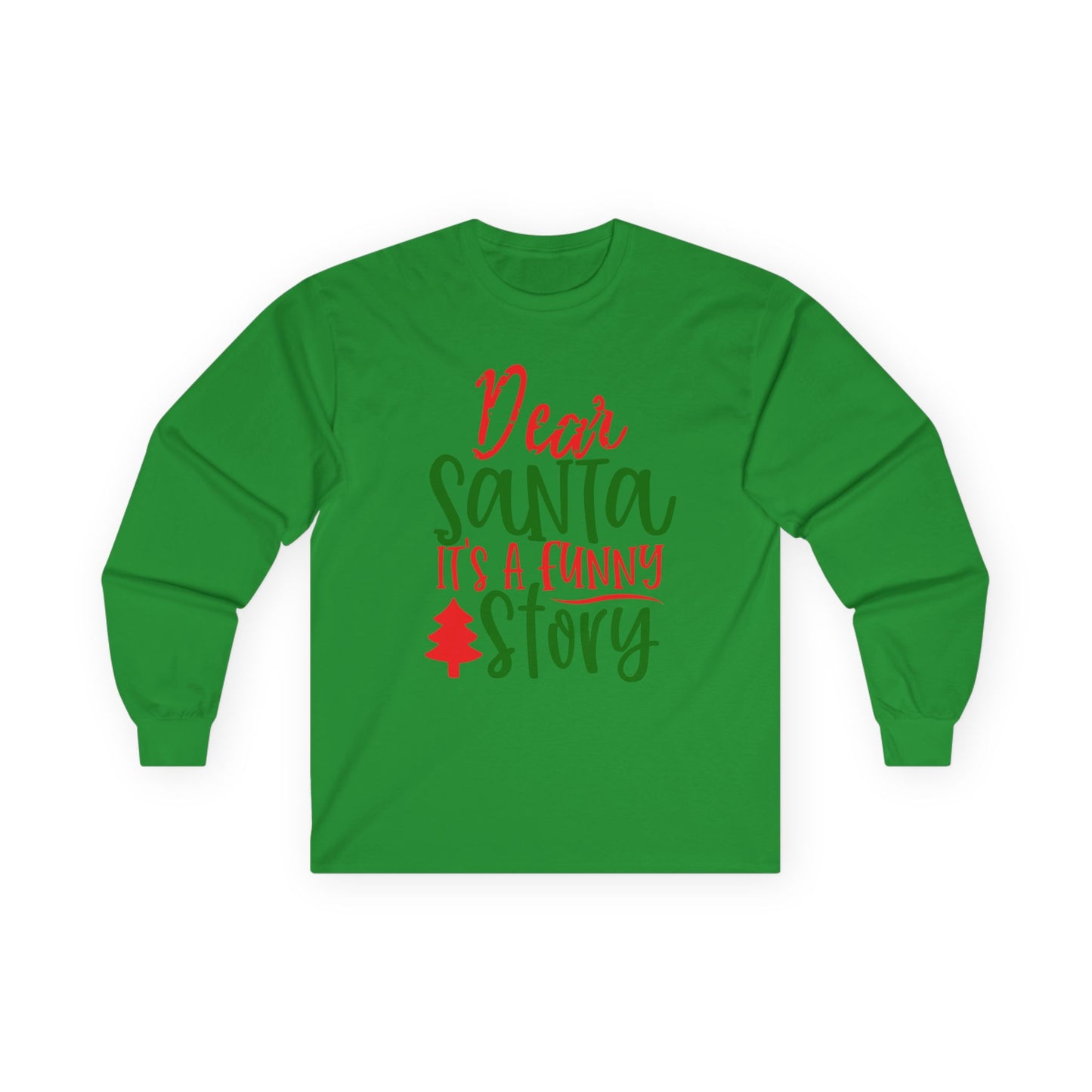 Unisex Funny Christmas Long Sleeve Tee, Holiday Humor Shirt, Gift for Family, Santa Lover Tee, Party Wear, Cozy Winter Top