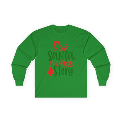 Unisex Funny Christmas Long Sleeve Tee, Holiday Humor Shirt, Gift for Family, Santa Lover Tee, Party Wear, Cozy Winter Top