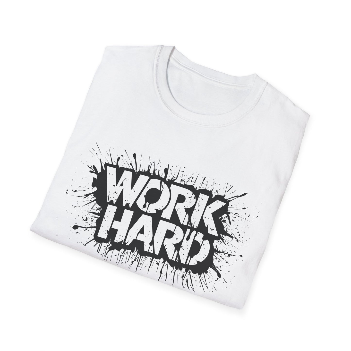Work Hard Unisex T-Shirt - Motivational Tee for Gym, Gifts, Casual Wear, Funny Shirt, Work Motivation Apparel