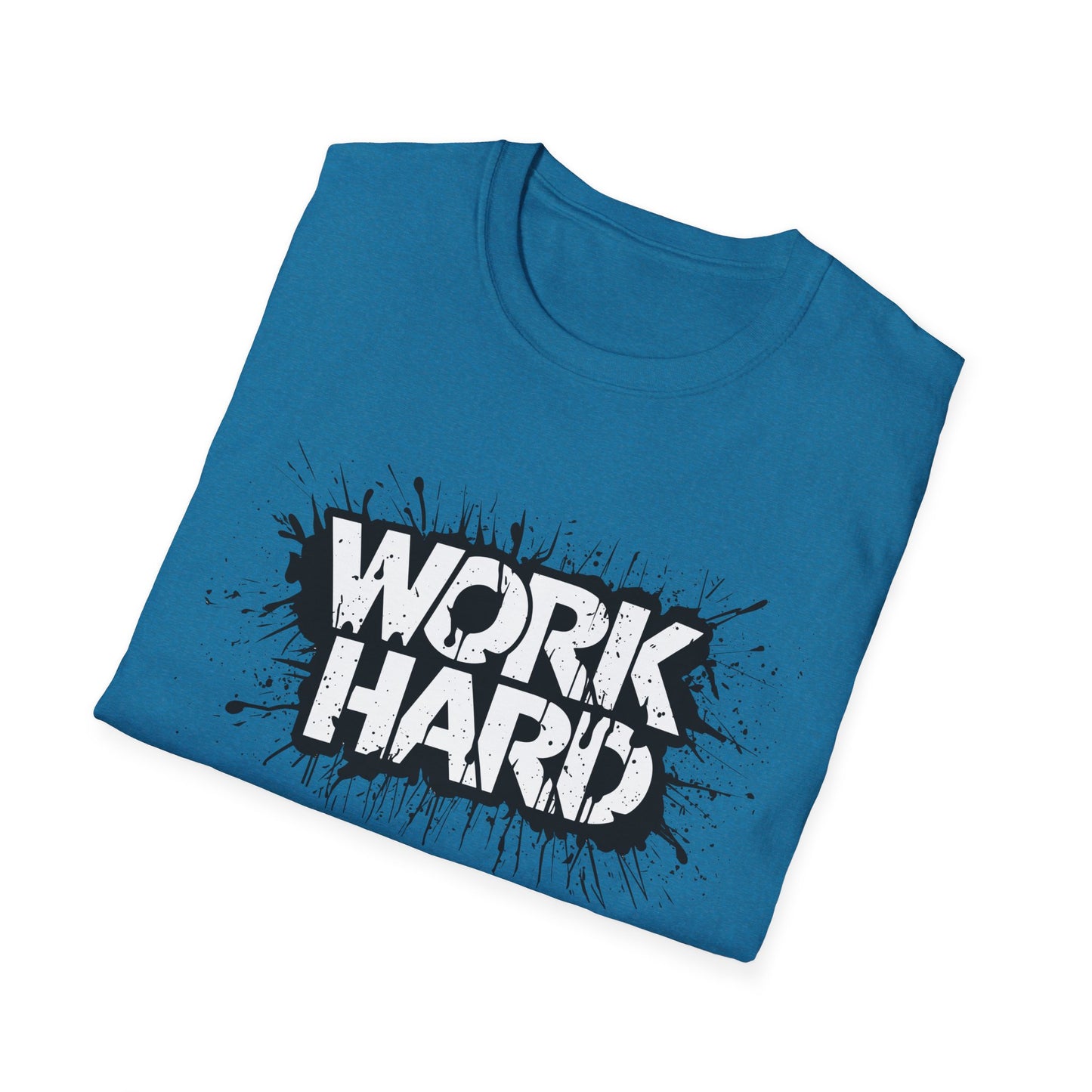 Work Hard Unisex T-Shirt - Motivational Tee for Gym, Gifts, Casual Wear, Funny Shirt, Work Motivation Apparel
