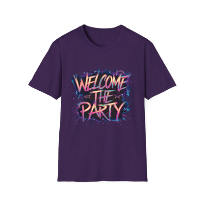 Welcome the Party Unisex Softstyle T-Shirt, Party Shirt, Celebration Tee, Casual Wear, Gift for Party Lovers, Festival Clothing