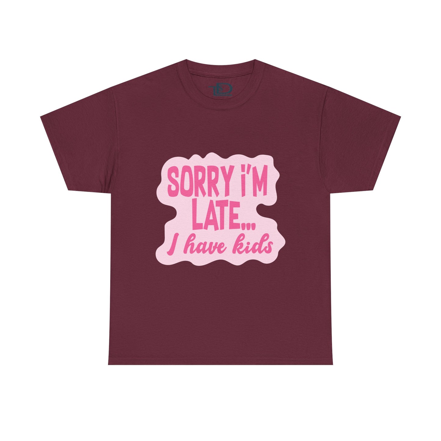 Funny Unisex Heavy Cotton Tee - 'Sorry I’m Late... I Have Kids'