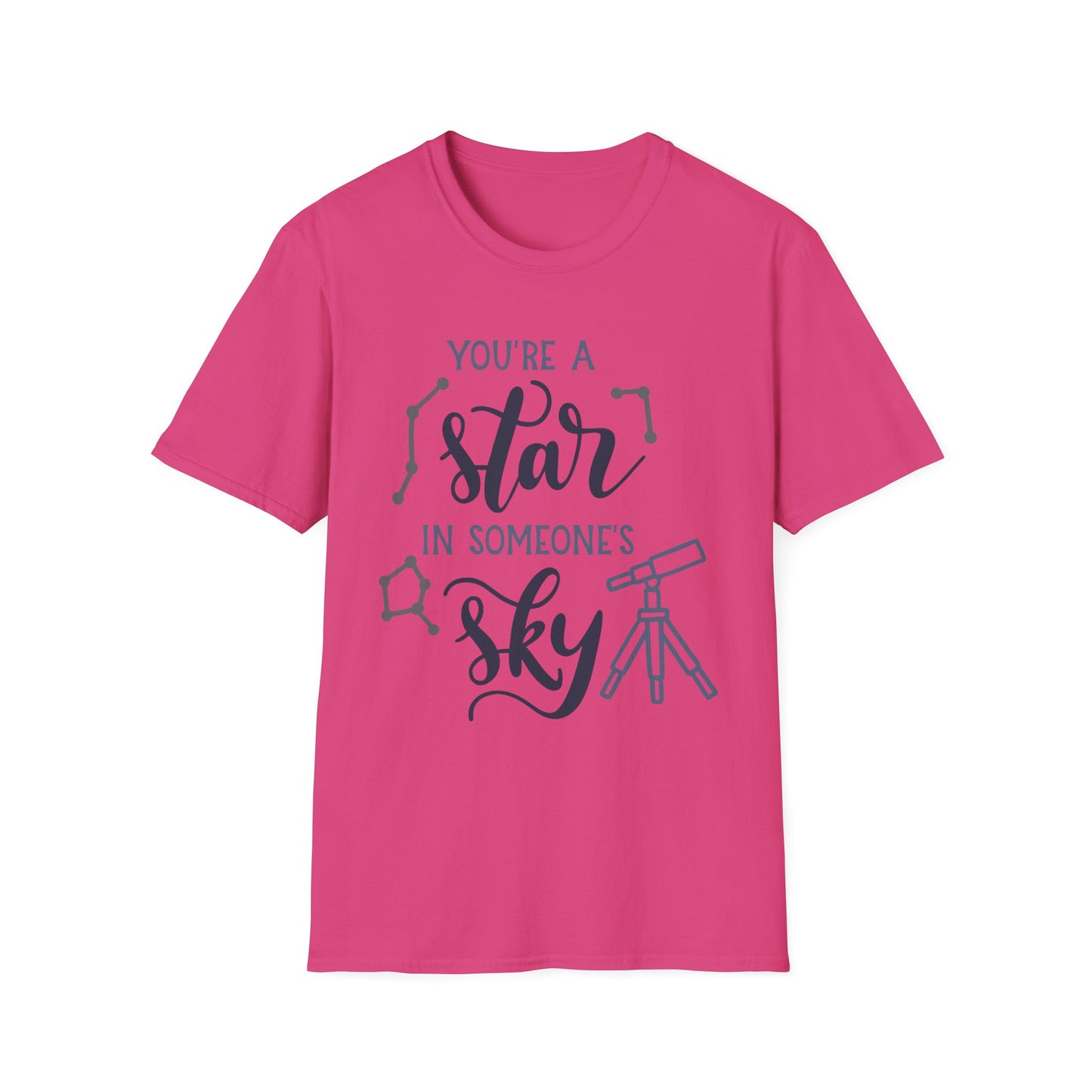 Inspirational T-Shirt, You're a Star in Someone's Sky Tee, Gift for Friends, Motivational Apparel, Birthday Present, Unisex Fashion