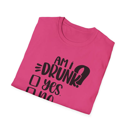 Funny Unisex Softstyle T-Shirt - 'Am I Drunk?' Humor Tee