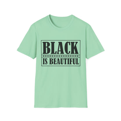 Unisex Softstyle T-Shirt, "Black is Beautiful" Tee, Affirmation Shirt, Everyday Wear, Gift for Activists, Comfort and Style