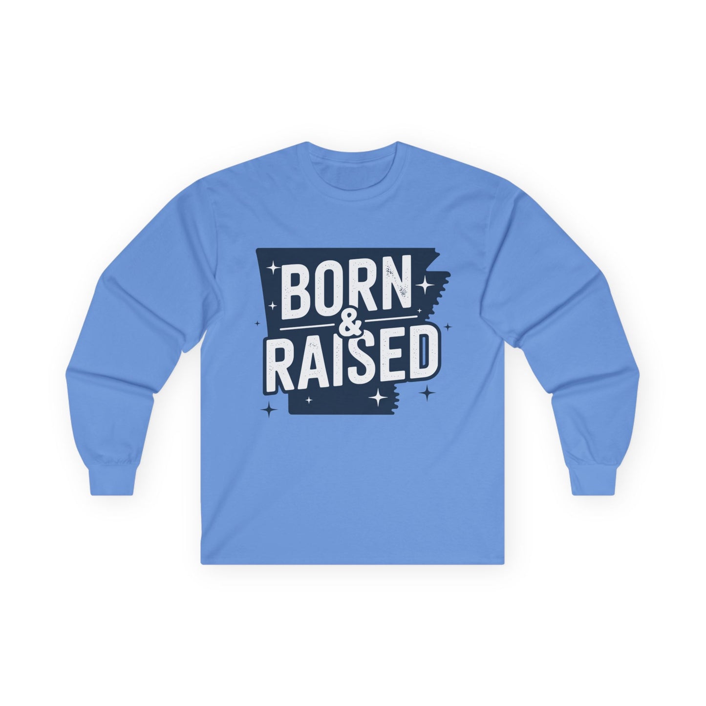 Born & Raised Long Sleeve Tee — State Pride Graphic Shirt