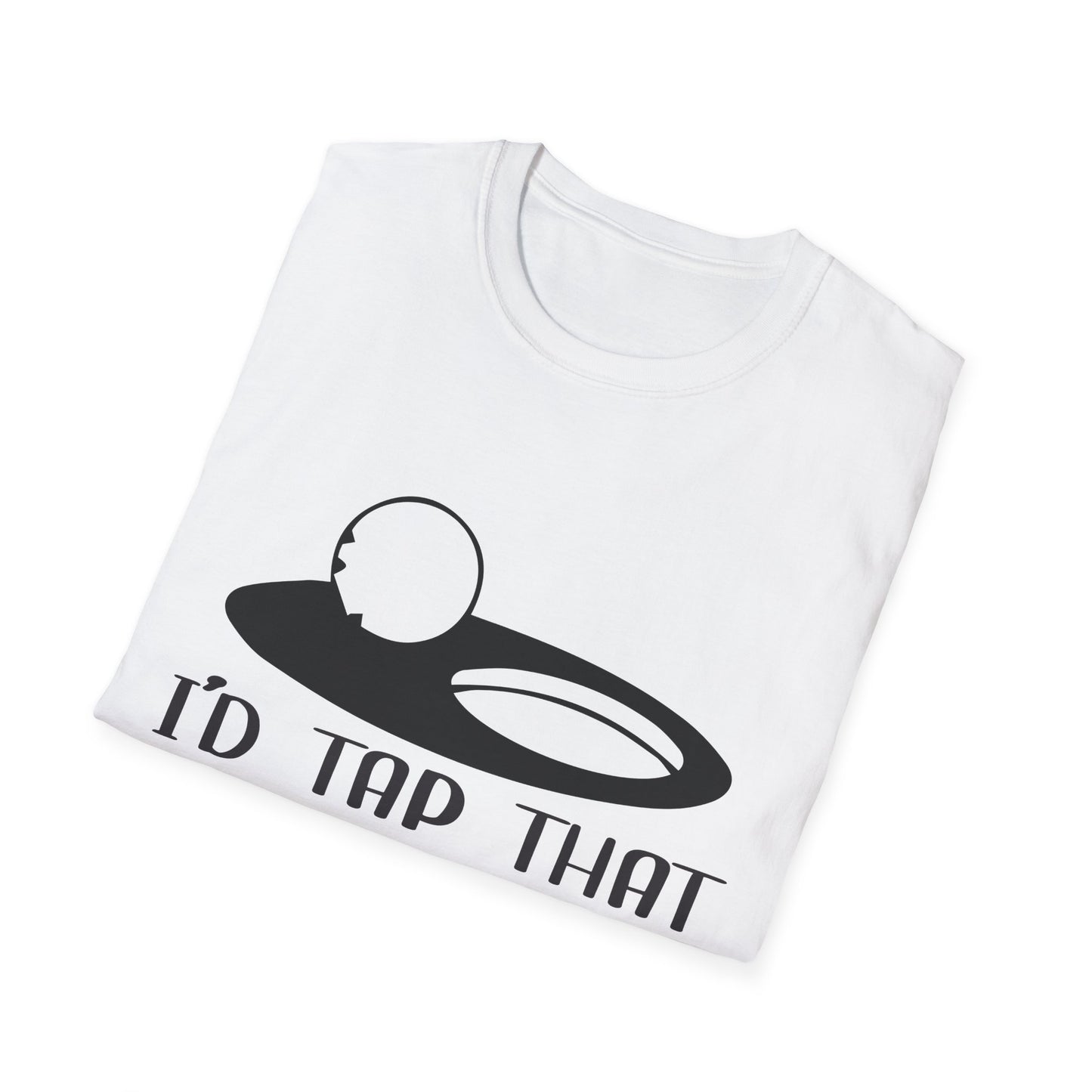 Funny I'd Tap That Unisex Softstyle T-Shirt