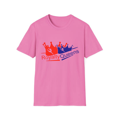 Royalty Queens Unisex Softstyle T-Shirt - Fun Statement Tee for Celebrations, Gifts, Birthdays, or Everyday Style