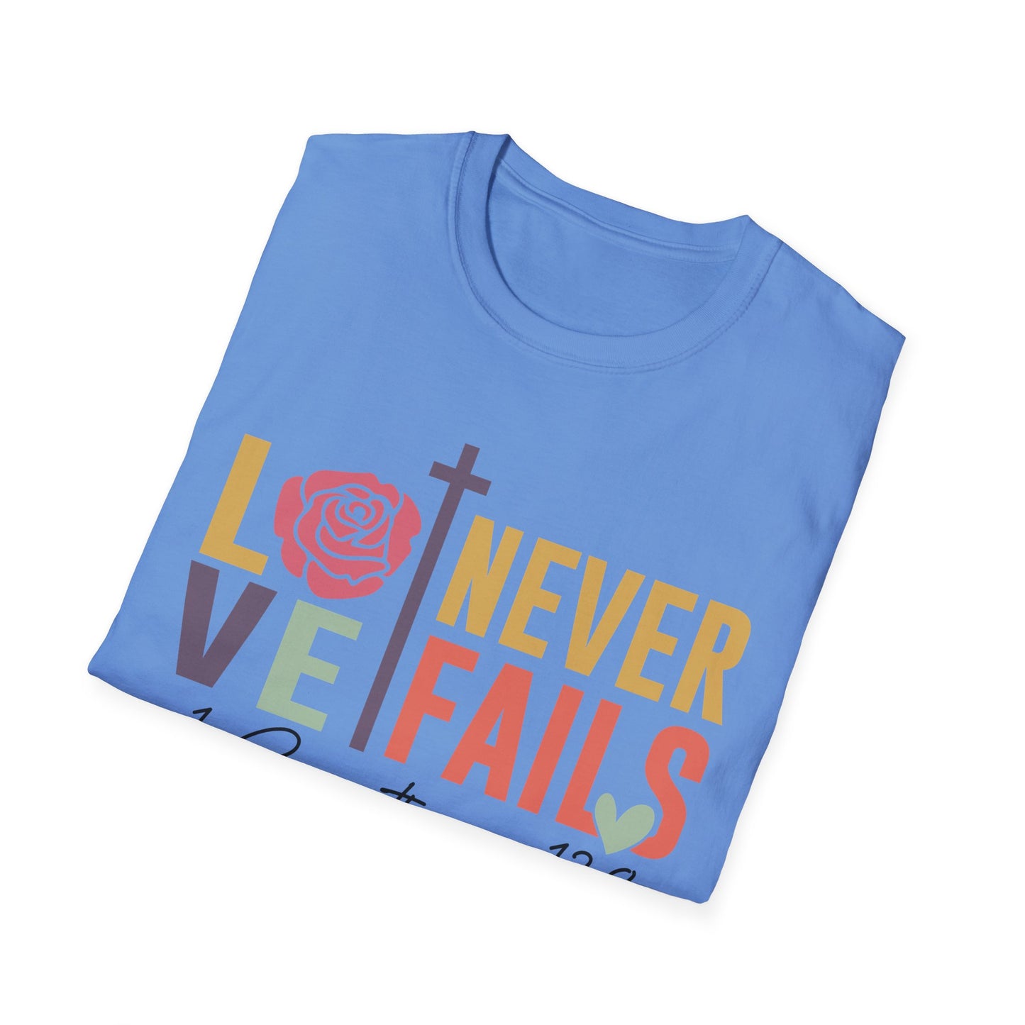 Faith-Inspired Unisex T-Shirt - "Love Never Fails" - Christian Apparel, Gift for Friends, Inspirational Wear, Bible Verse Tee