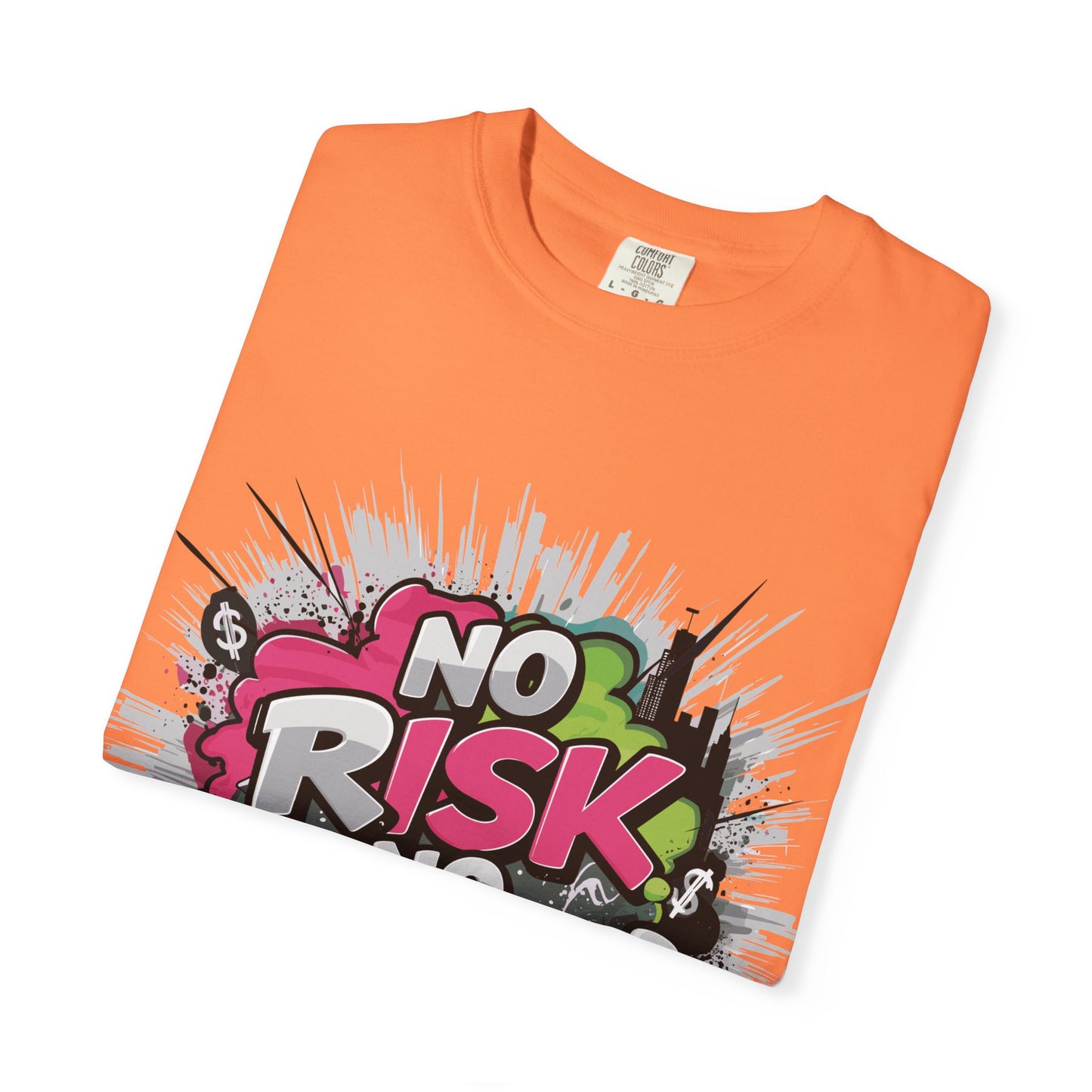 No Risk No Fun Garment-Dyed T-shirt, Casual Wear, Graphic Tee, Gift for Adventure Seekers, Everyday Comfort, Unisex Apparel