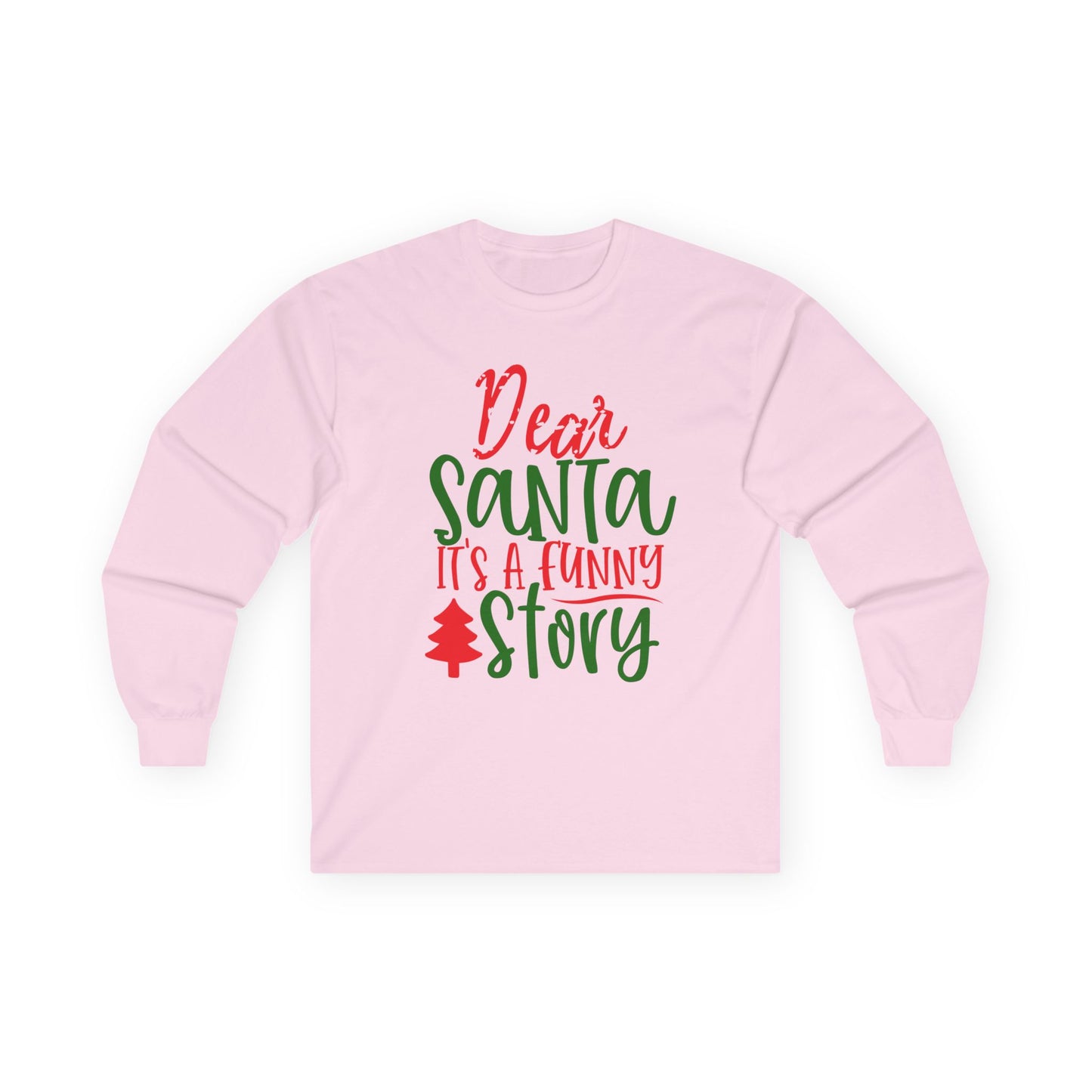 Unisex Funny Christmas Long Sleeve Tee, Holiday Humor Shirt, Gift for Family, Santa Lover Tee, Party Wear, Cozy Winter Top