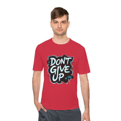Motivational Wicking Tee – Don't Give Up, Gym Shirt, Fitness Apparel, Inspirational Top, Workout Gear, Casual Wear