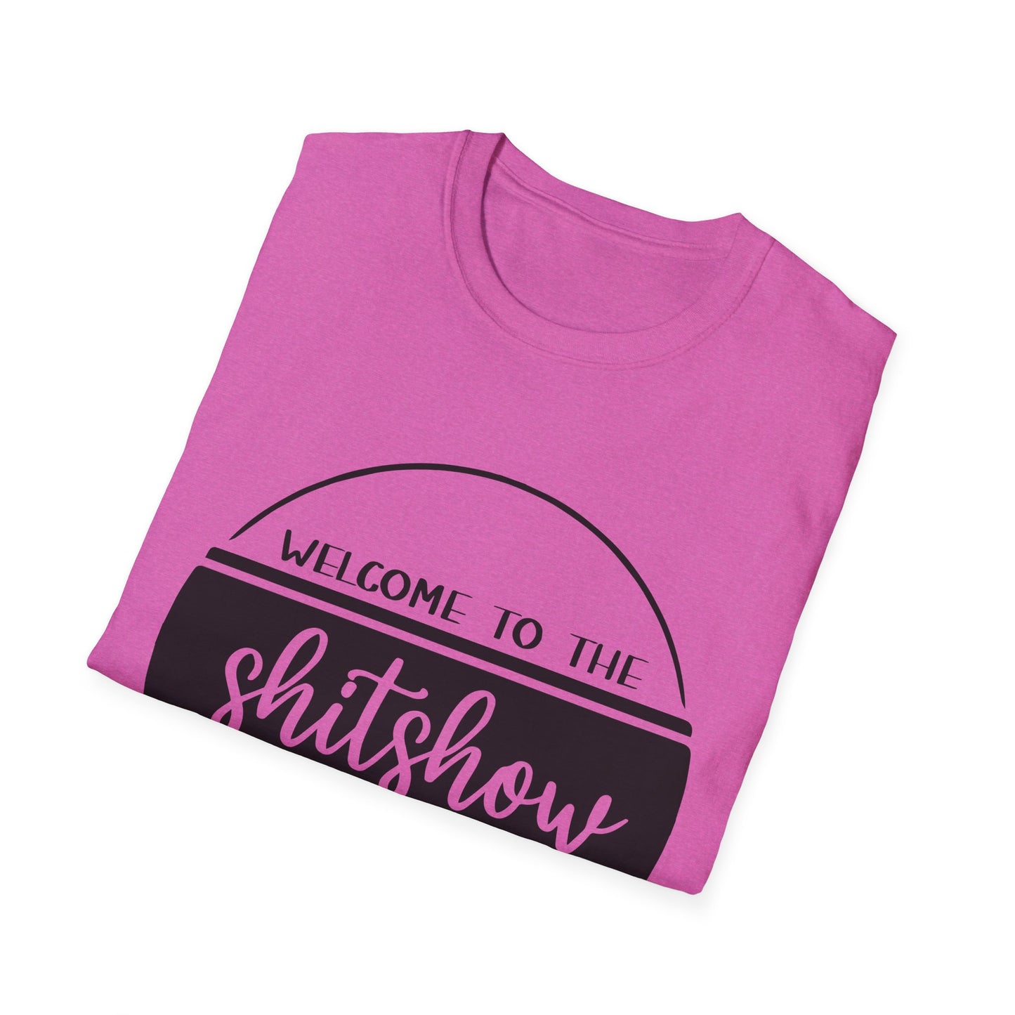 Welcome to the Shitshow Unisex Softstyle T-Shirt - Fun Party Humor Tee