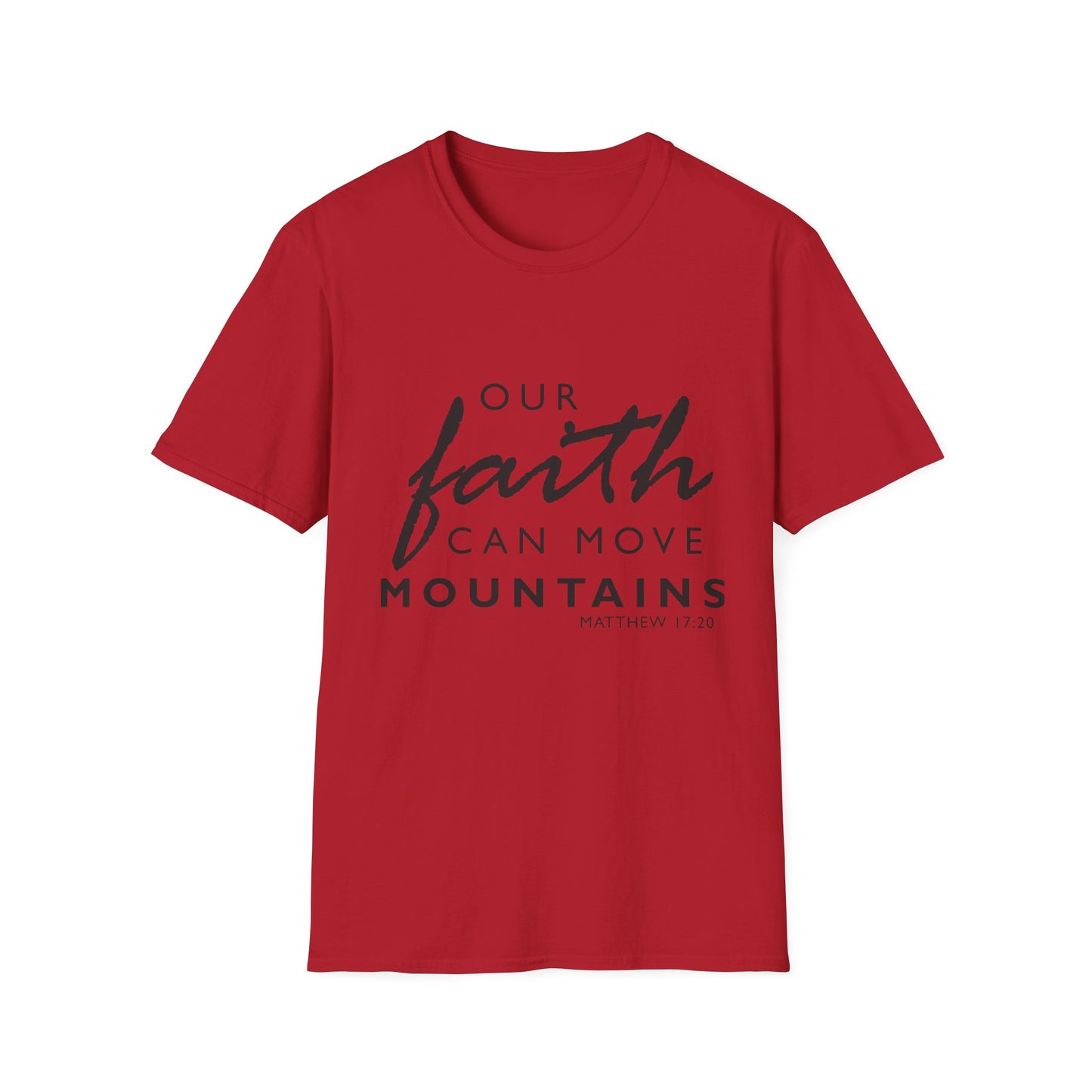 Inspirational Faith T-Shirt - "Our Faith Can Move Mountains"