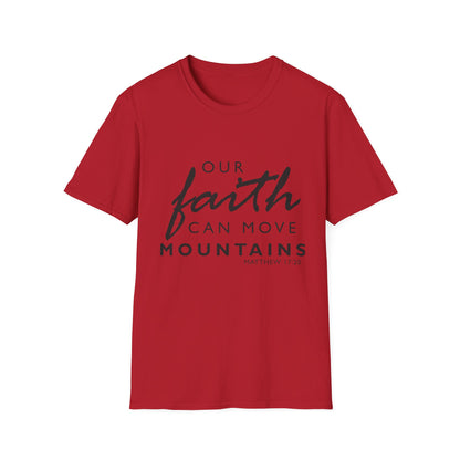 Inspirational Faith T-Shirt - "Our Faith Can Move Mountains"