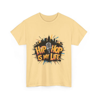 Hip Hop Is My Life Unisex Heavy Cotton Tee, Music Lover Gift, Streetwear T-Shirt, Cool Graphic Tee, Youthful Style, Everyday Casual Wear