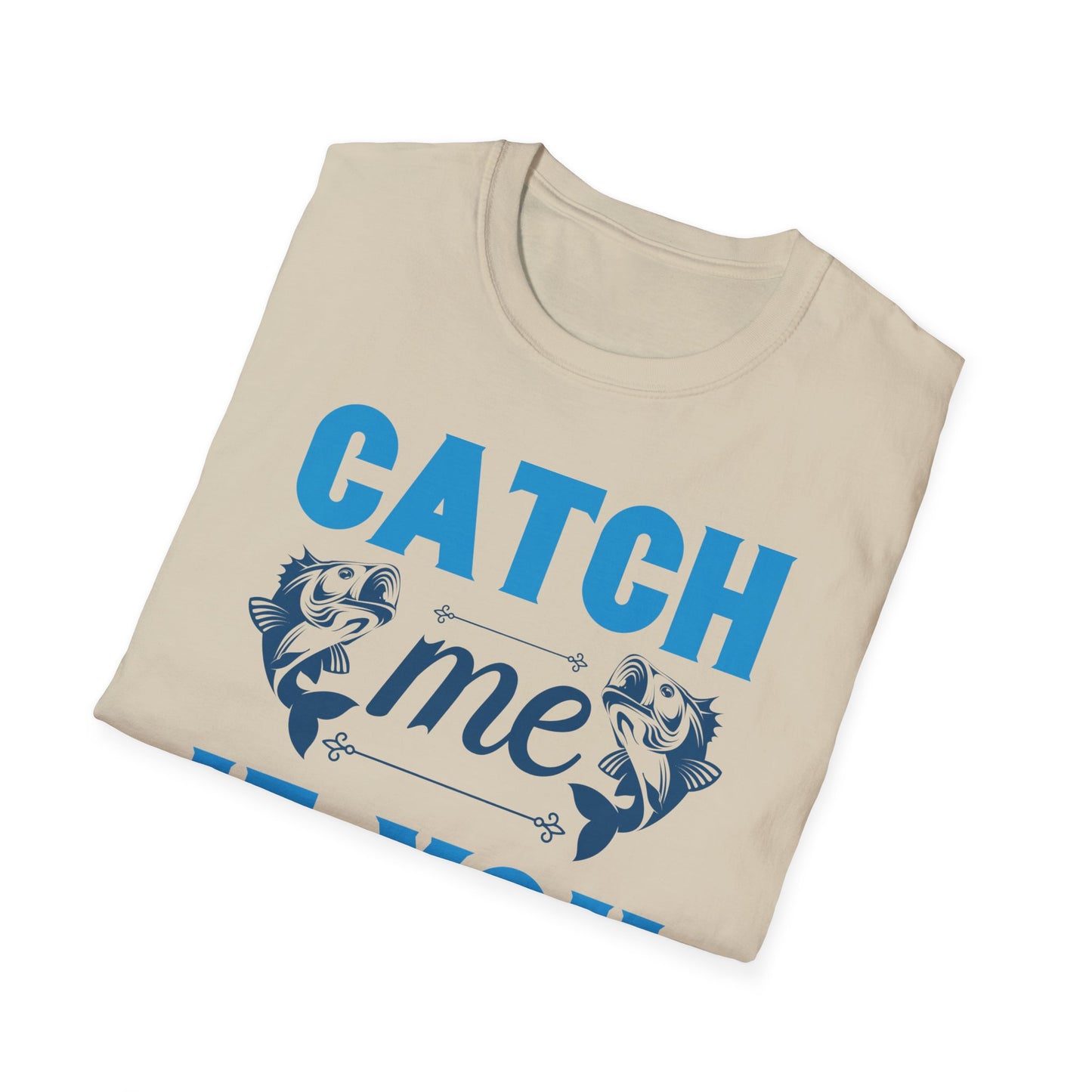 Catch Me If You Can Unisex Softstyle T-Shirt, Funny Tee, Gift for Game Lovers, Casual Wear, Birthday Gift, Graphic T-Shirt