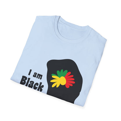 I Am Black History Unisex Softstyle T-Shirt | Black History Month Gift, Empowerment Shirt, Cultural Pride Tee, Education Awareness