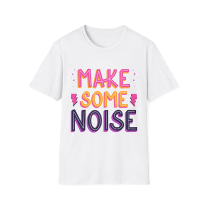 Make Some Noise Unisex Softstyle T-Shirt, Music Lovers Tee, Party Shirt, Gift for Friends, Festival Attire