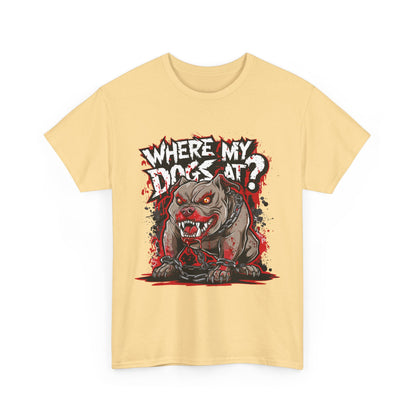Unisex Graphic Tee - "Where My Dogs At?" Horror Style, Perfect for Halloween, Dog Lovers, Casual Wear
